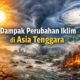 Ilustrasi dampak perubahan iklim di Asia Tenggara berupa gelombang panas, banjir, badai, dan kebakaran hutan